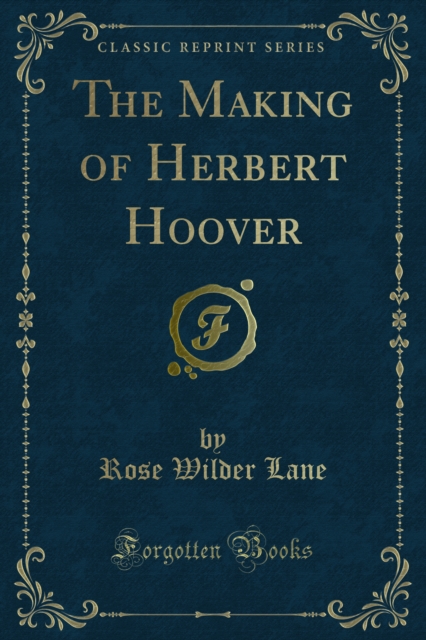 Making of Herbert Hoover