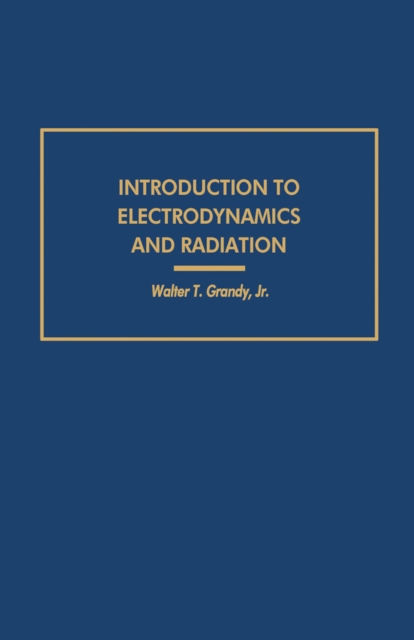Introduction to Electrodynamics and Radiation
