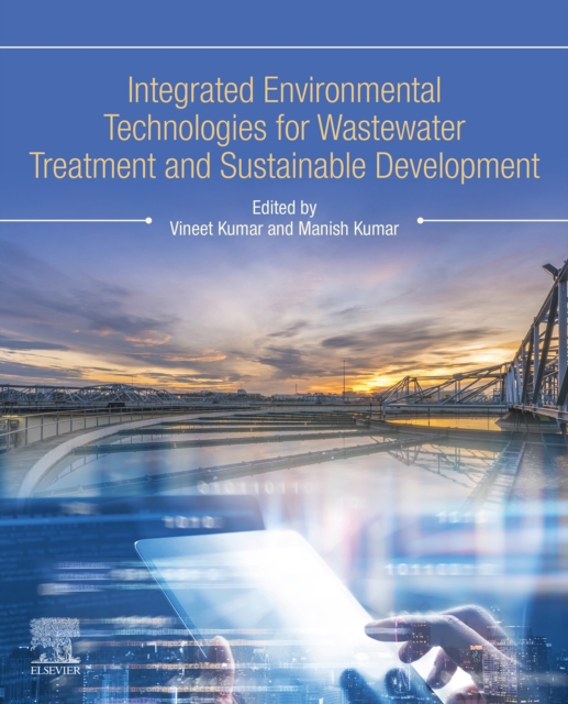 Integrated Environmental Technologies for Wastewater Treatment and Sustainable Development