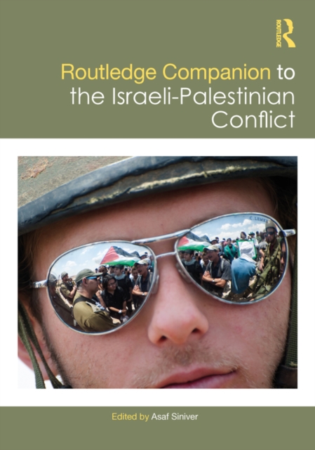 Routledge Companion to the Israeli-Palestinian Conflict