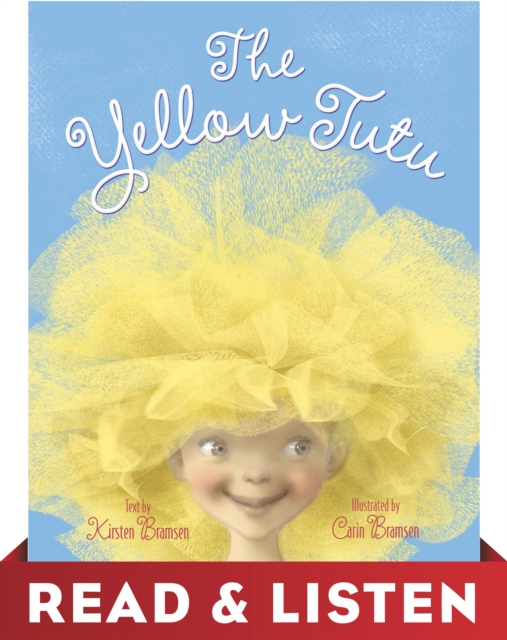 Yellow Tutu: Read & Listen Edition