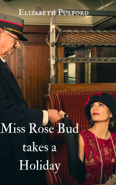 Miss Rose Bud Takes A Holiday