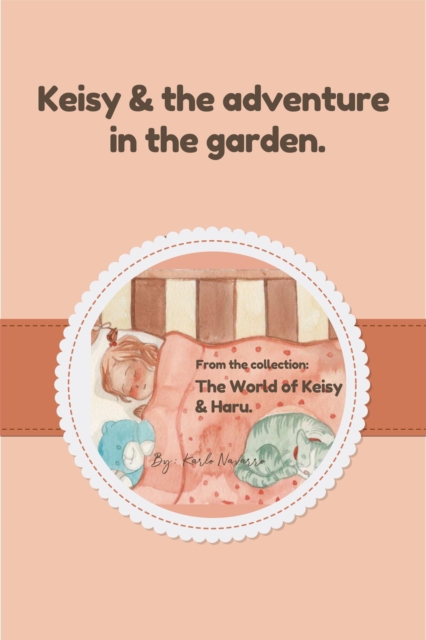 Keisy & The Adventure In The Garden