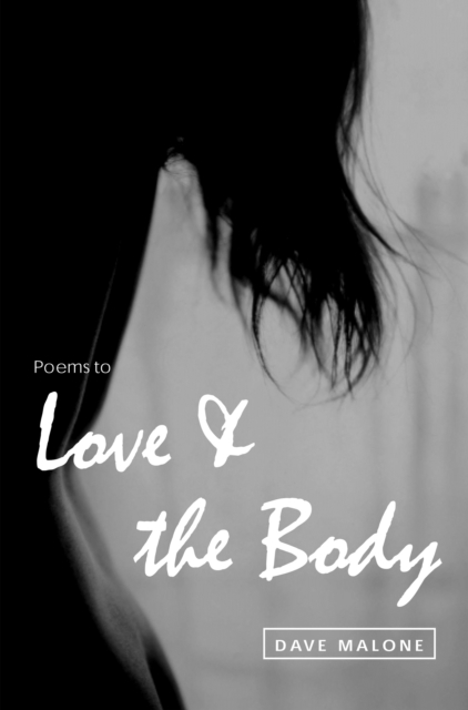 Poems to Love and the Body