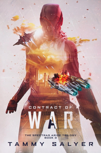 Contract of War: Spectras Arise, Book 3