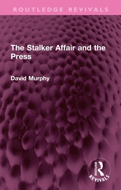 Stalker Affair and the Press