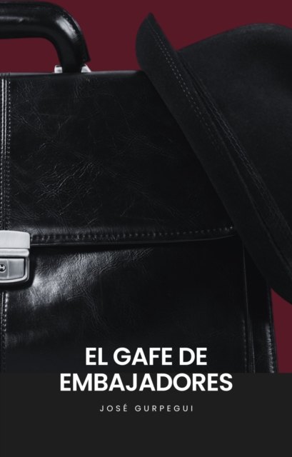 El Gafe De Embajadores