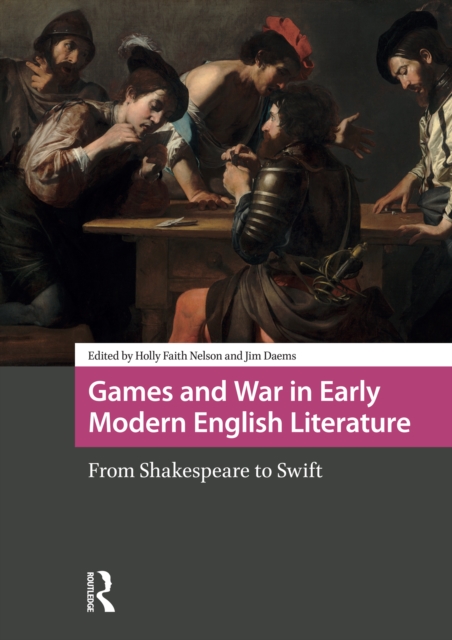 Games and War in Early Modern English Literature