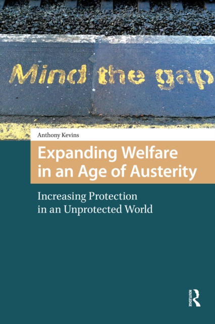 Expanding Welfare in an Age of Austerity