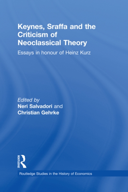 Keynes, Sraffa and the Criticism of Neoclassical Theory