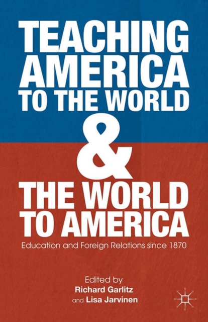 Teaching America to the World and the World to America