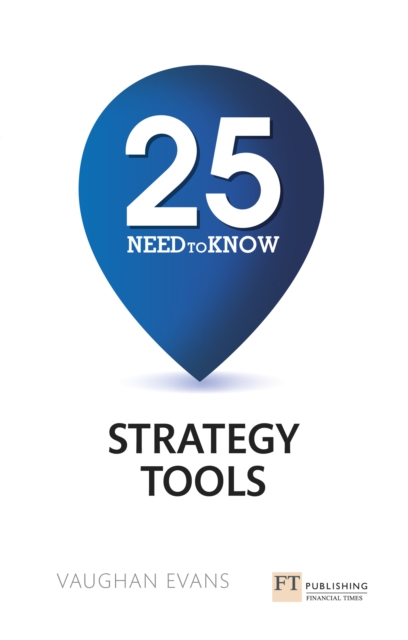 25 Need-To-Know Strategy Tools