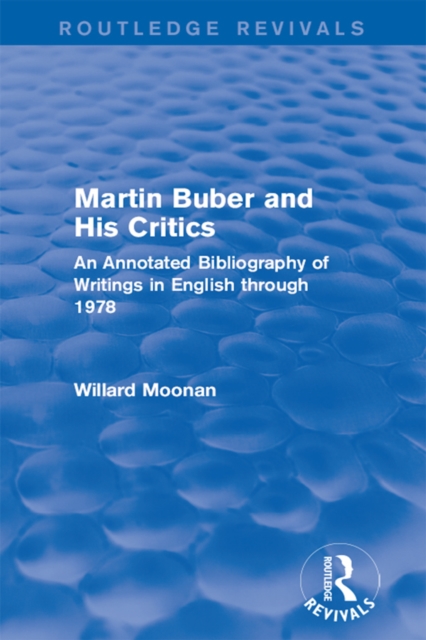 Martin Buber and His Critics (Routledge Revivals)