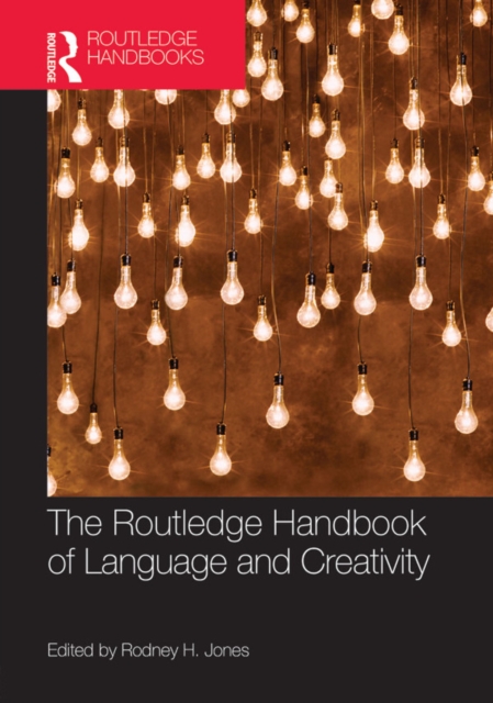 Routledge Handbook of Language and Creativity