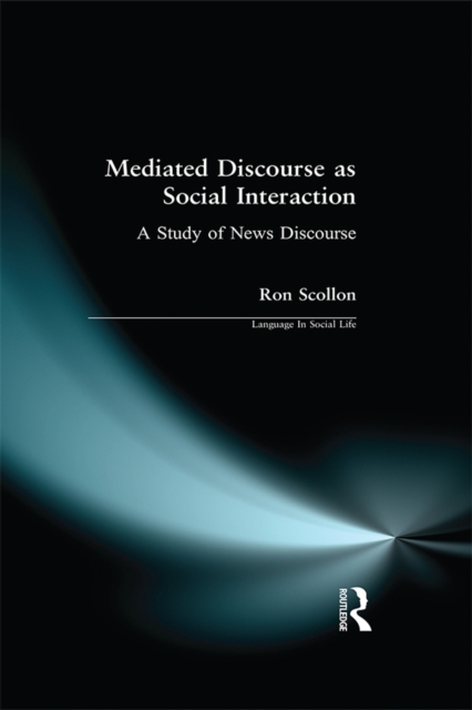 Mediated Discourse as Social Interaction