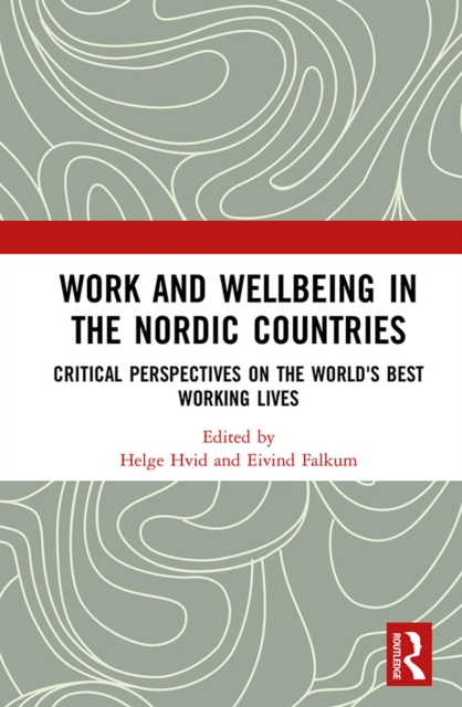 Work and Wellbeing in the Nordic Countries