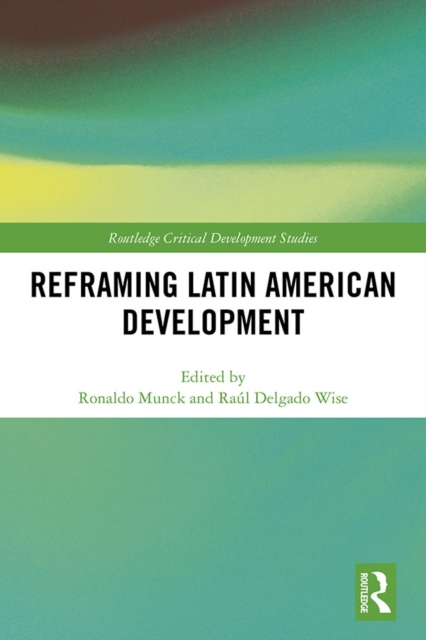 Reframing Latin American Development
