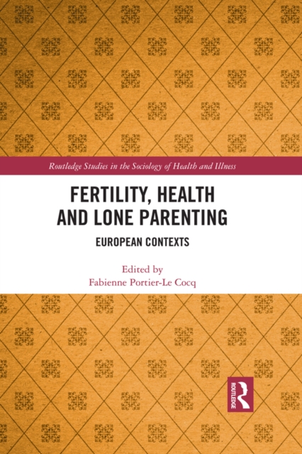 Fertility, Health and Lone Parenting