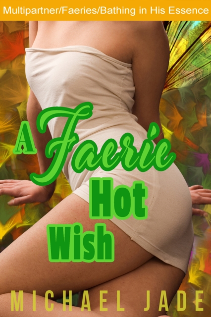 Faerie Hot Wish
