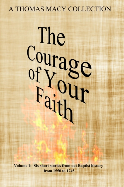 Courage of Your Faith, Volume 1