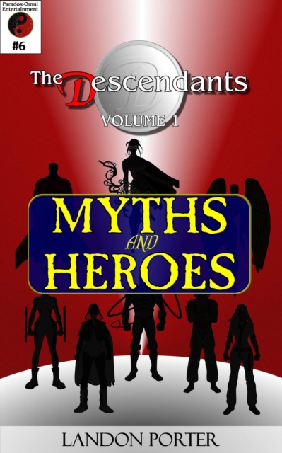 Descendants #6 - Myths and Heroes
