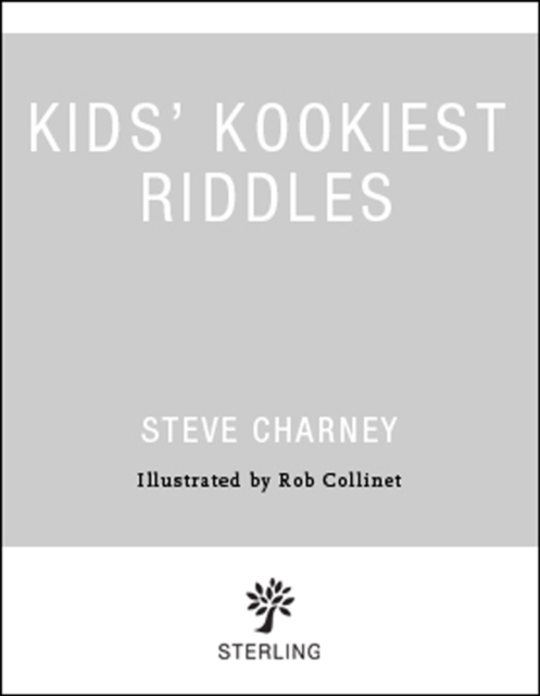 Kids' Kookiest Riddles