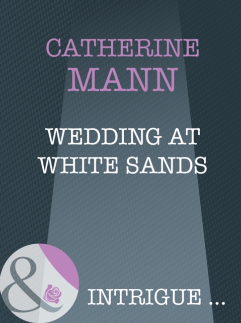 Wedding At White Sands (Mills & Boon Intrigue)