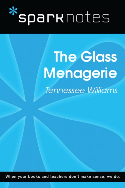 Glass Menagerie (SparkNotes Literature Guide)