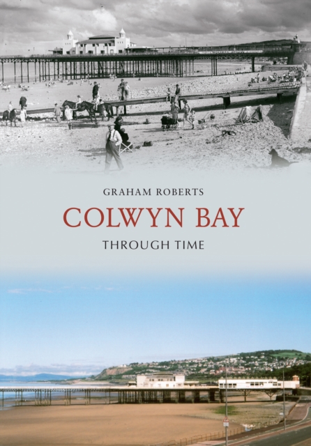 Colwyn Bay Through Time