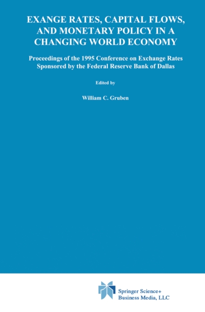 Exchange Rates, Capital Flows, and Monetary Policy in a Changing World Economy