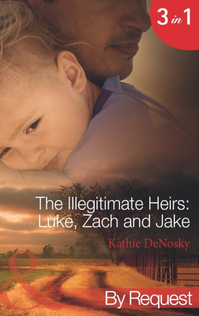 Illegitimate Heirs: Luke, Zach And Jake