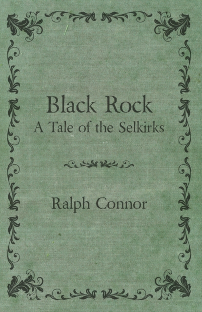 Black Rock - A Tale of the Selkirks