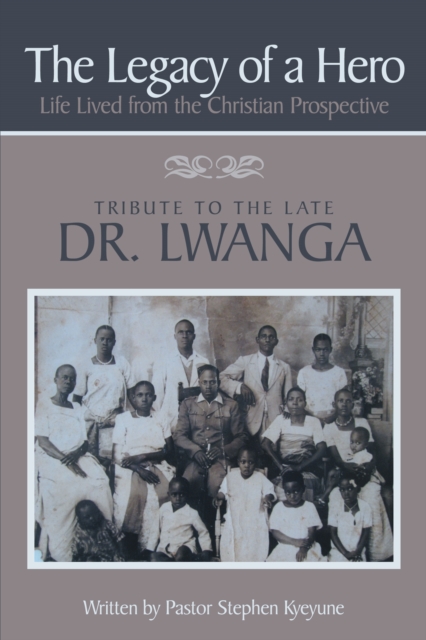 Legacy of a Hero; Life Lived from the Christian Prospective