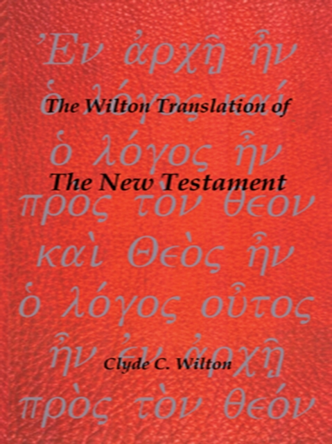 Wilton Translation of the New Testament