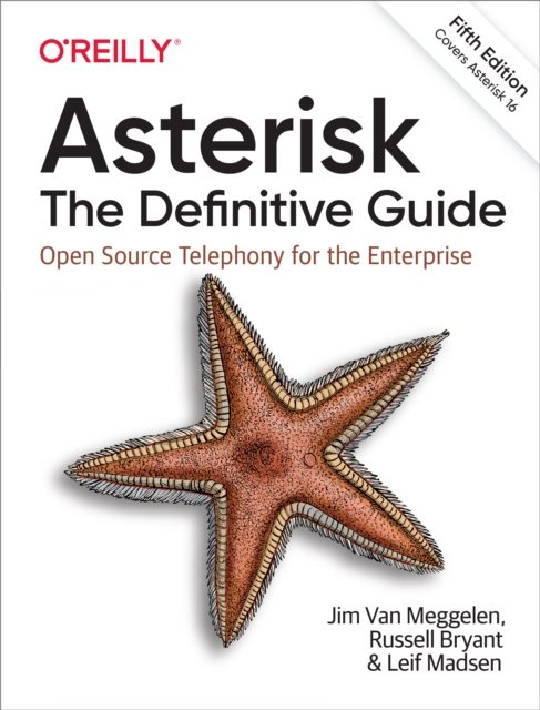 Asterisk: The Definitive Guide