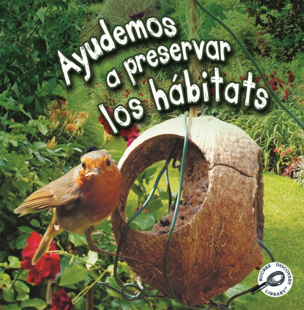 Ayudemos a preservar los hábitats