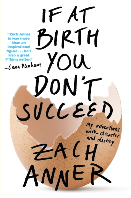 If at Birth You Don't Succeed