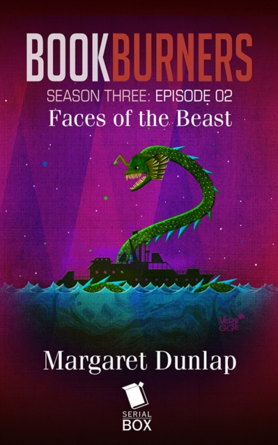 Faces of the Beast (Bookburners Season 3 Episode 2)
