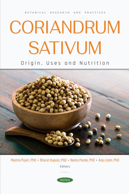 Coriandrum sativum: Origin, Uses and Nutrition