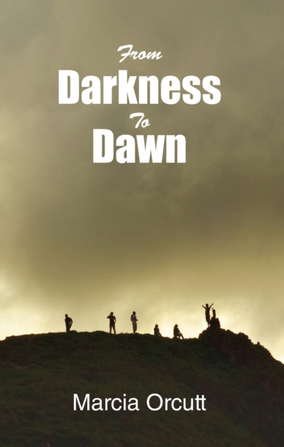 From Darkness To Dawn