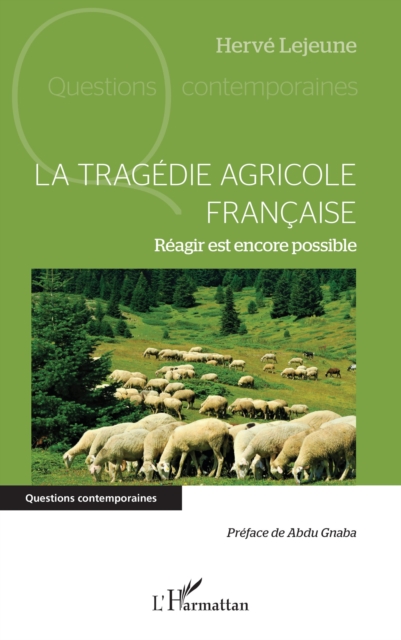 La tragedie agricole francaise