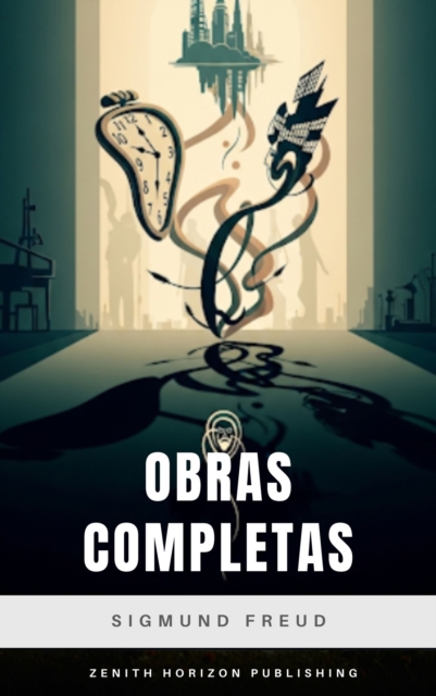 Sigmund Freud: Obras Completas