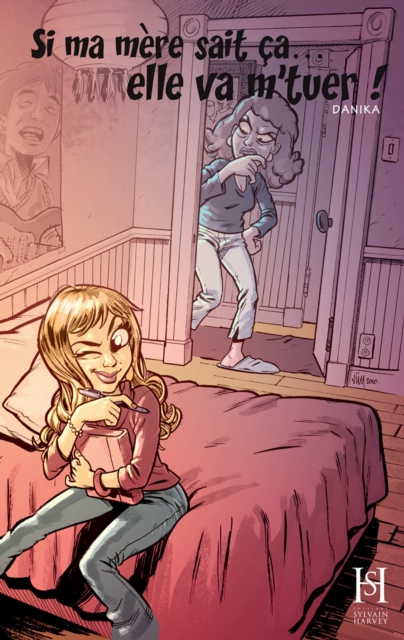 Si ma mere sait ca... elle va m'tuer!