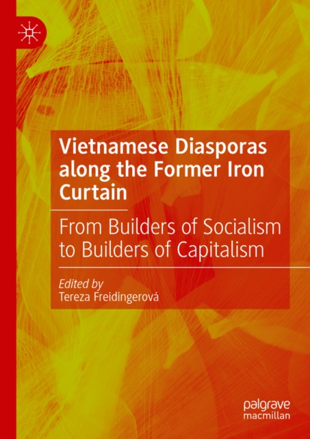 Vietnamese Diasporas along the Former Iron Curtain