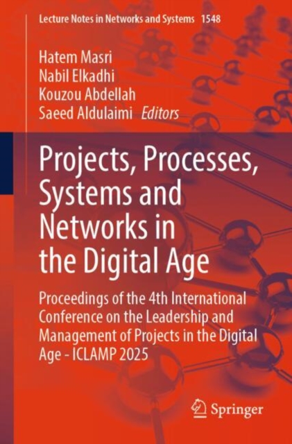 Projects, Processes, Systems and Networks in the Digital Age