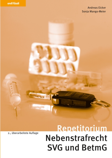 Repetitorium Nebenstrafrecht SVG und BetmG