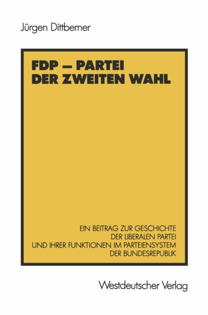 FDP — Partei der zweiten Wahl