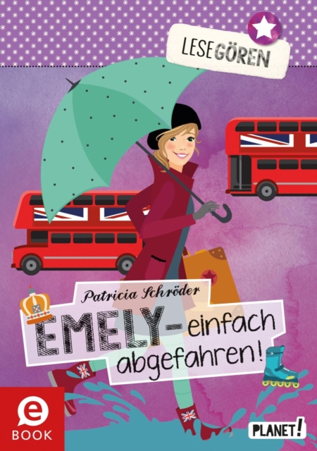 Lesegören 4: Emely – einfach abgefahren!