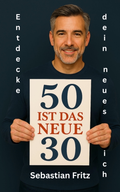 50 ist das neue 30
