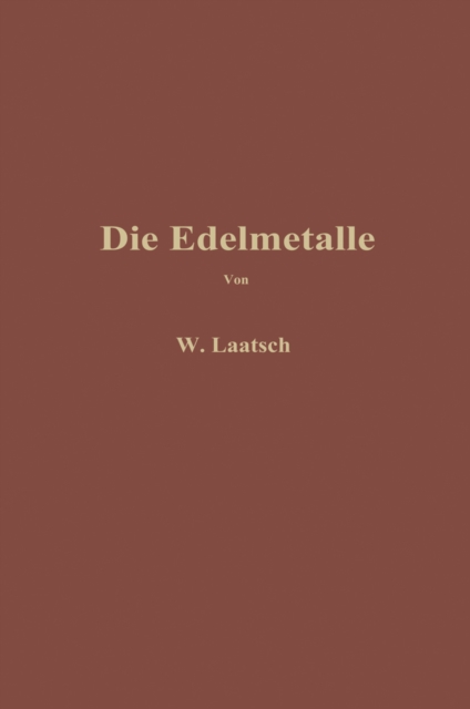 Die Edelmetalle
